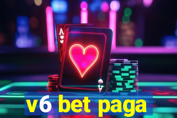 v6 bet paga